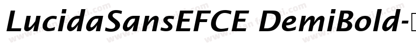 LucidaSansEFCE DemiBold字体转换